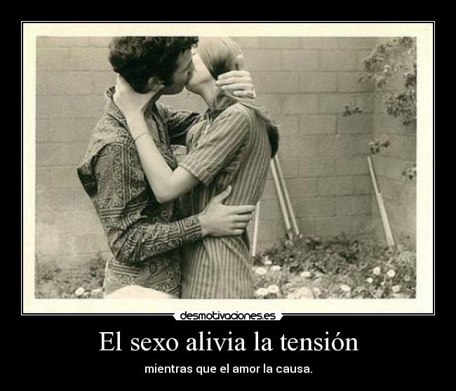 El sexo alivia la tensión -