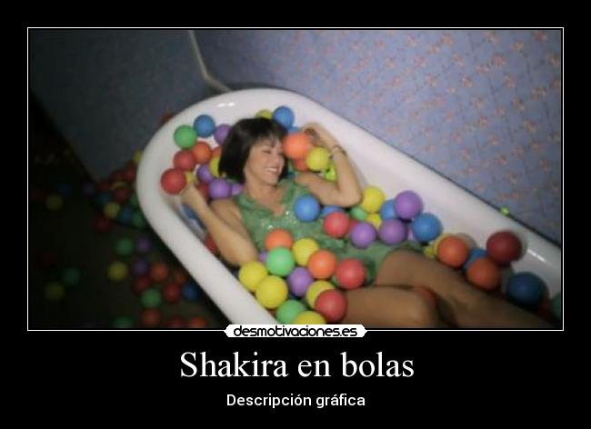Shakira en bolas -