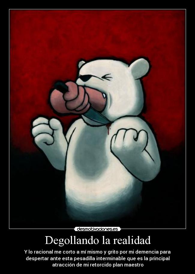 Degollando la realidad -