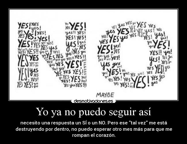 Yo ya no puedo seguir así - 