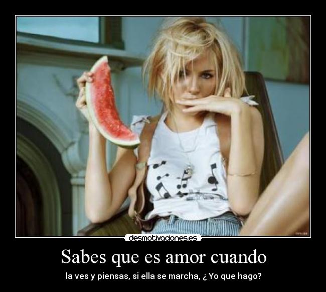 Sabes que es amor cuando - 