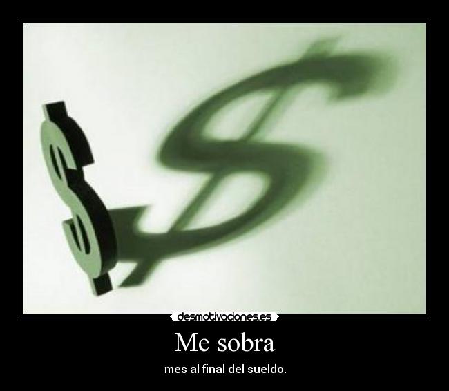 Me sobra -