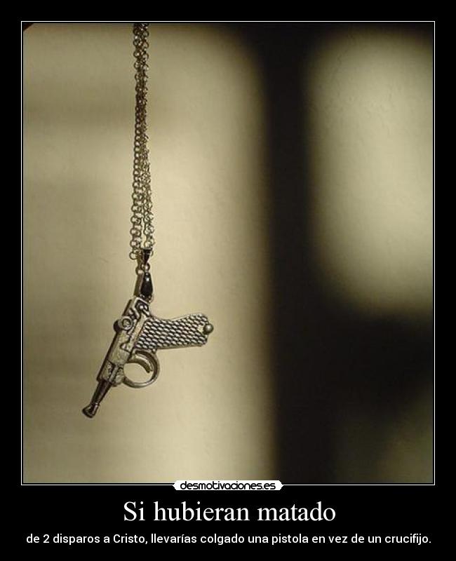 Si hubieran matado -