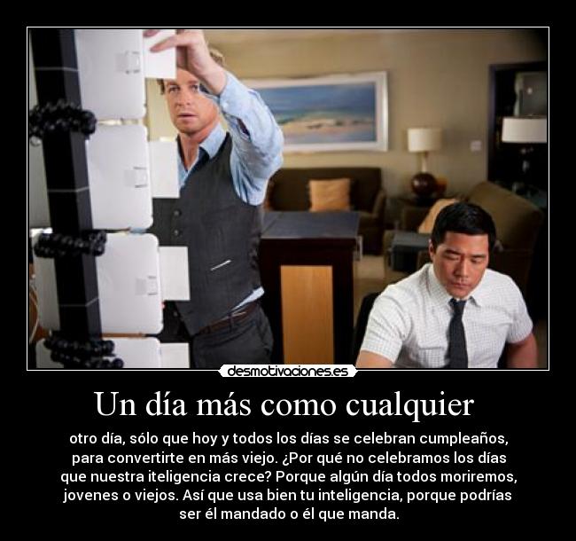 carteles mentalista desmotivaciones dia mas como cualquier desmotivaciones