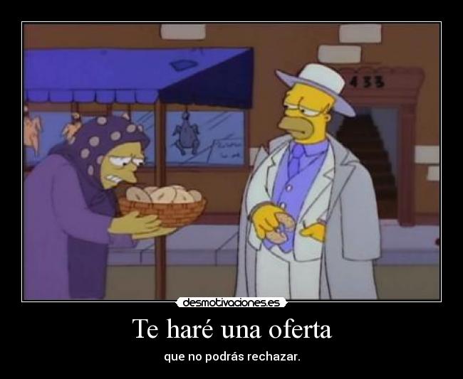 Te haré una oferta -