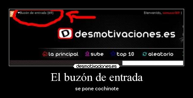 El buzón de entrada - se pone cochinote