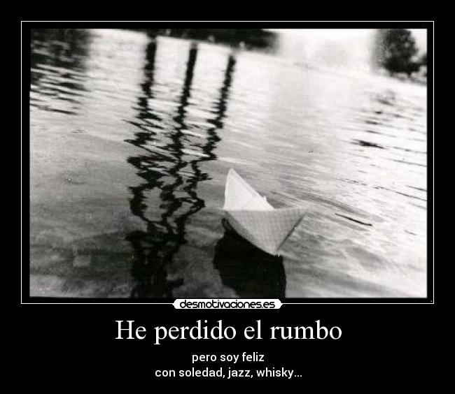 He perdido el rumbo - 