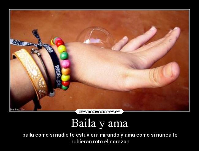 Baila y ama - 