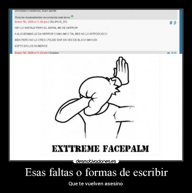 Esas faltas o formas de escribir - Que te vuelven asesino