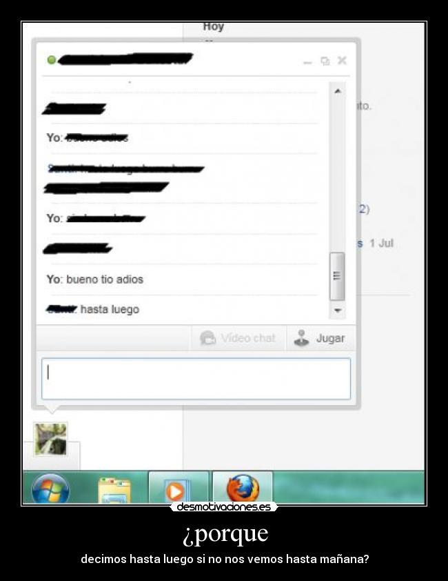 ¿porque - decimos hasta luego si no nos vemos hasta mañana?