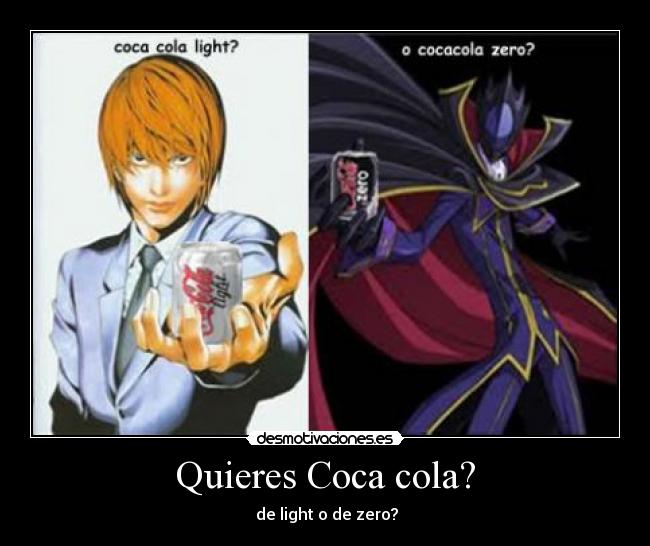 Quieres Coca cola? - de light o de zero?