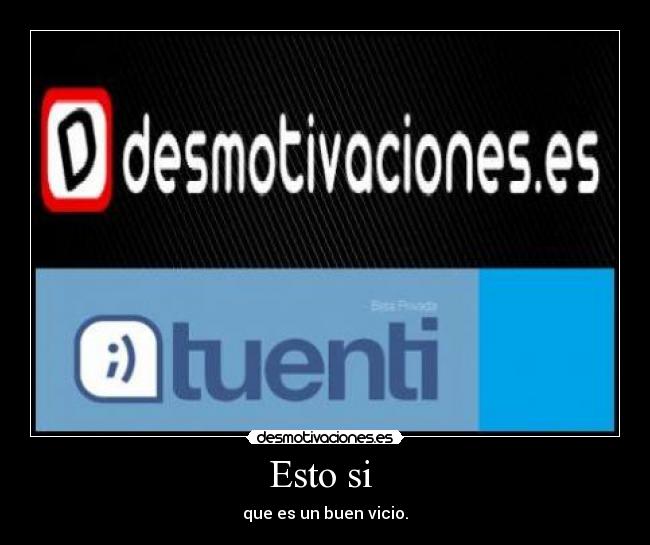 Esto si  - que es un buen vicio.