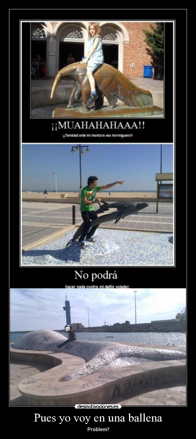 Pues yo voy en una ballena - 