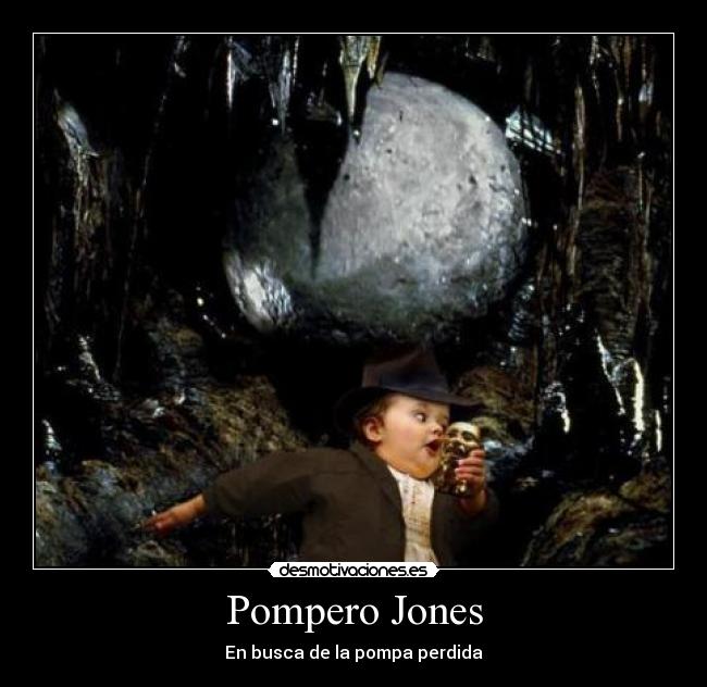 Pompero Jones - En busca de la pompa perdida