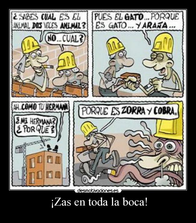 ¡Zas en toda la boca! - 