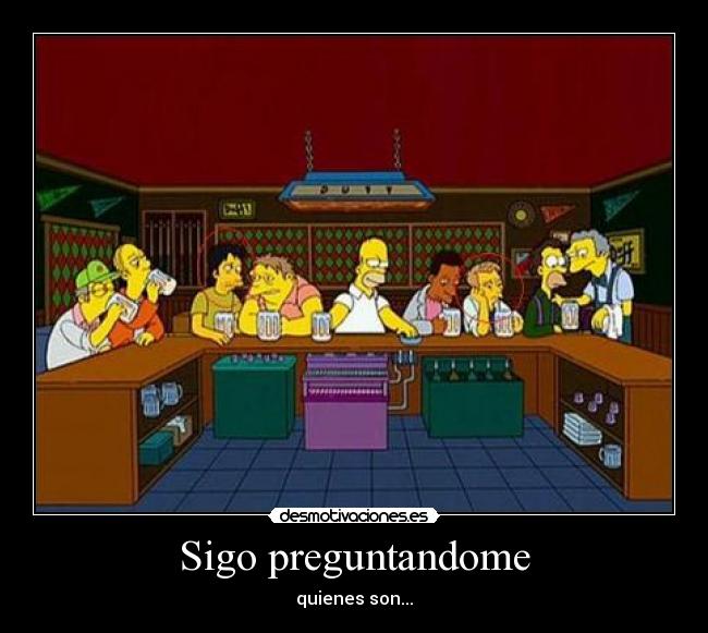 Sigo preguntandome -