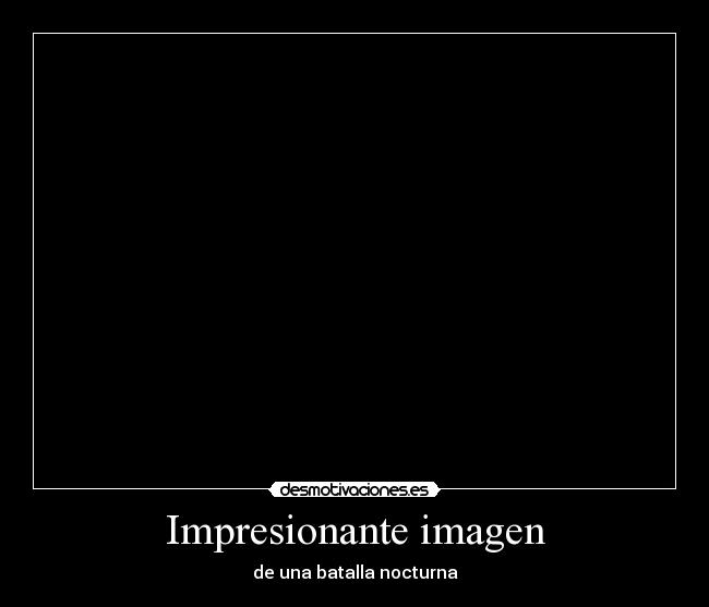 Impresionante imagen - de una batalla nocturna