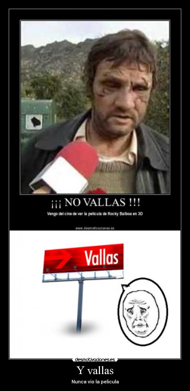 Y vallas - Nunca vio la pelicula