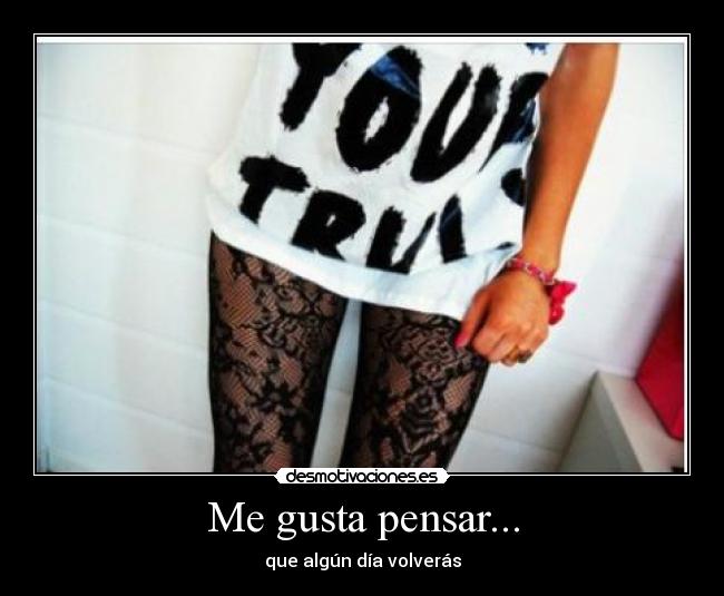 Me gusta pensar... - 