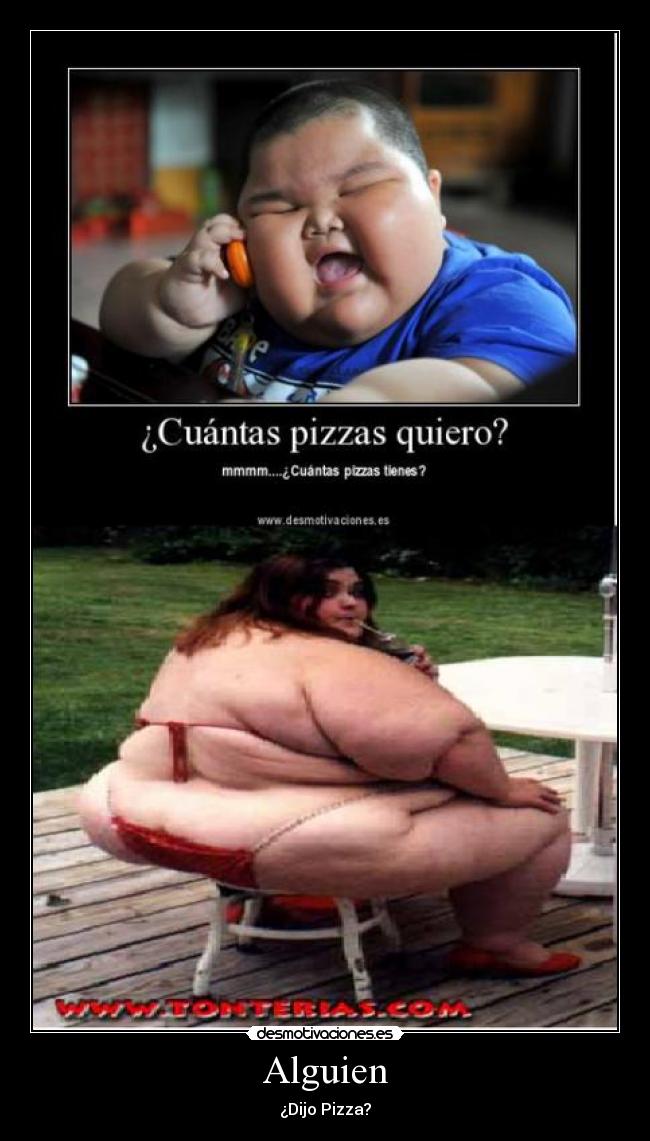 Alguien - ¿Dijo Pizza?