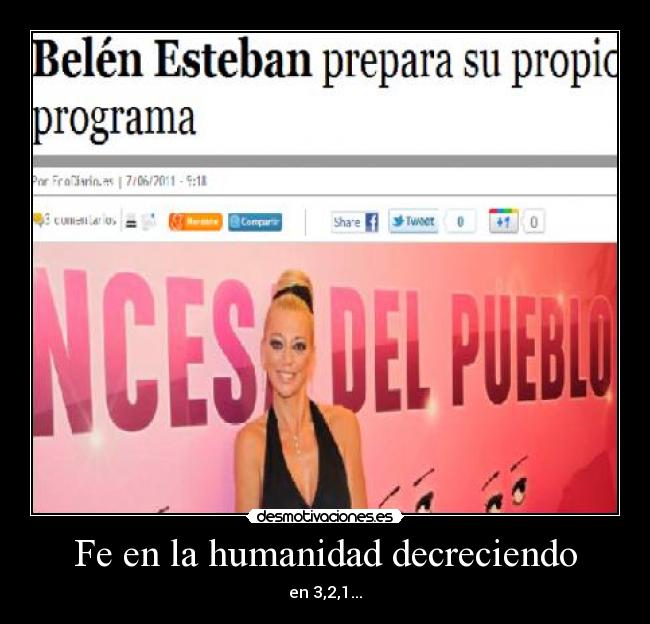 carteles belen esteban humanidad decreciendo programa desmotivaciones