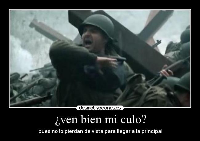 ¿ven bien mi culo? -