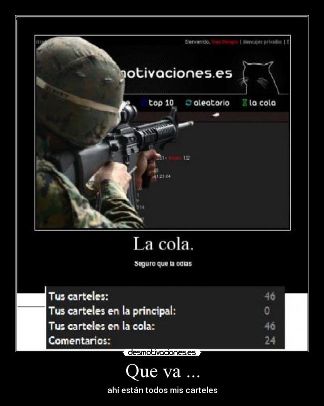 Que va ... - ahí están todos mis carteles