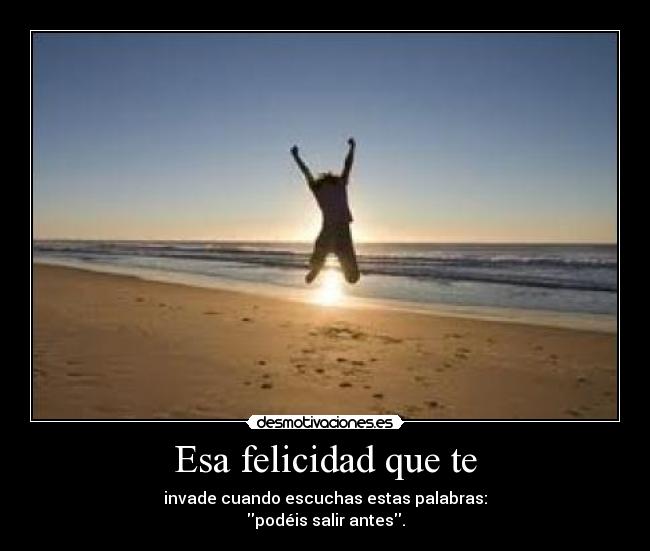 Esa felicidad que te - 