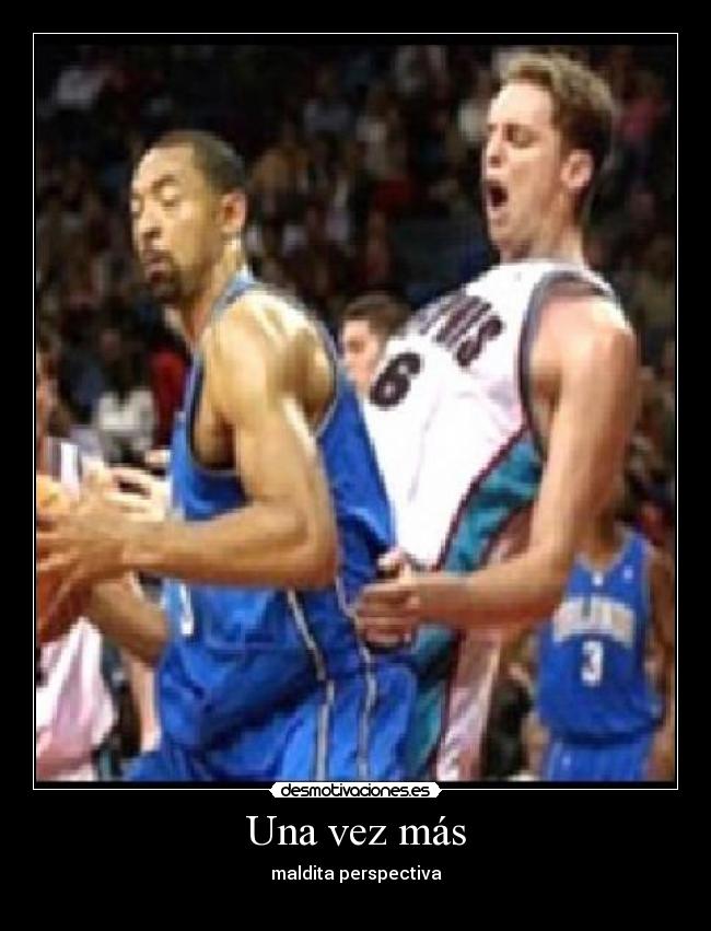 Una vez más - maldita perspectiva