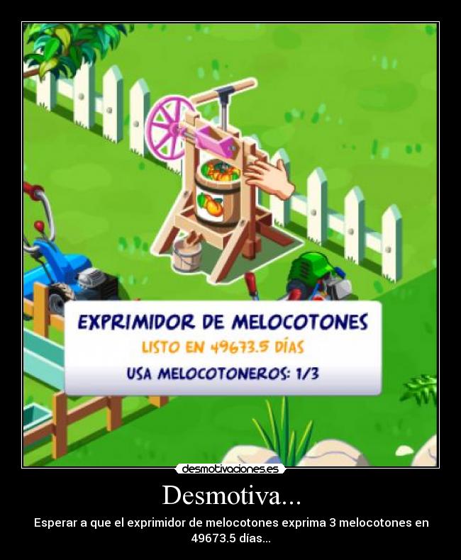 carteles esperar que exprimidor melocotones exprima melocotones 496735 dias desmotiva desmotivaciones