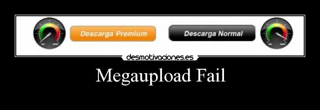 Megaupload Fail -