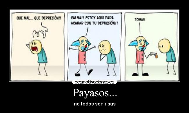 Payasos... -