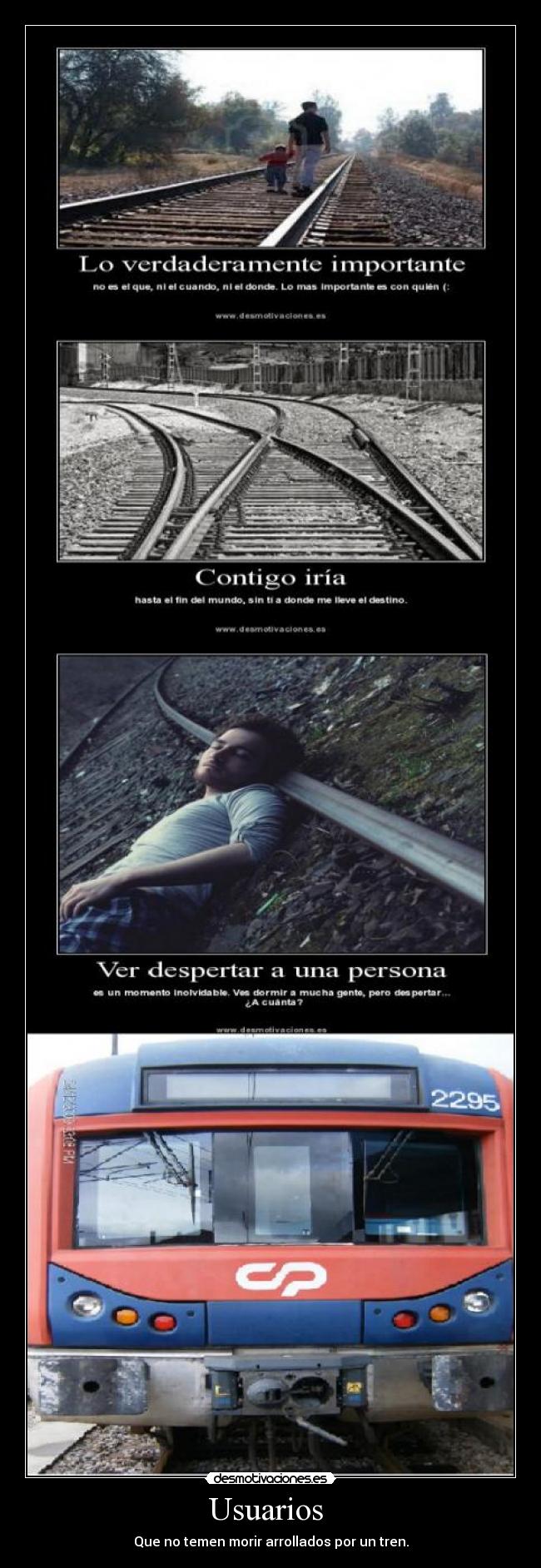 Usuarios  - Que no temen morir arrollados por un tren.