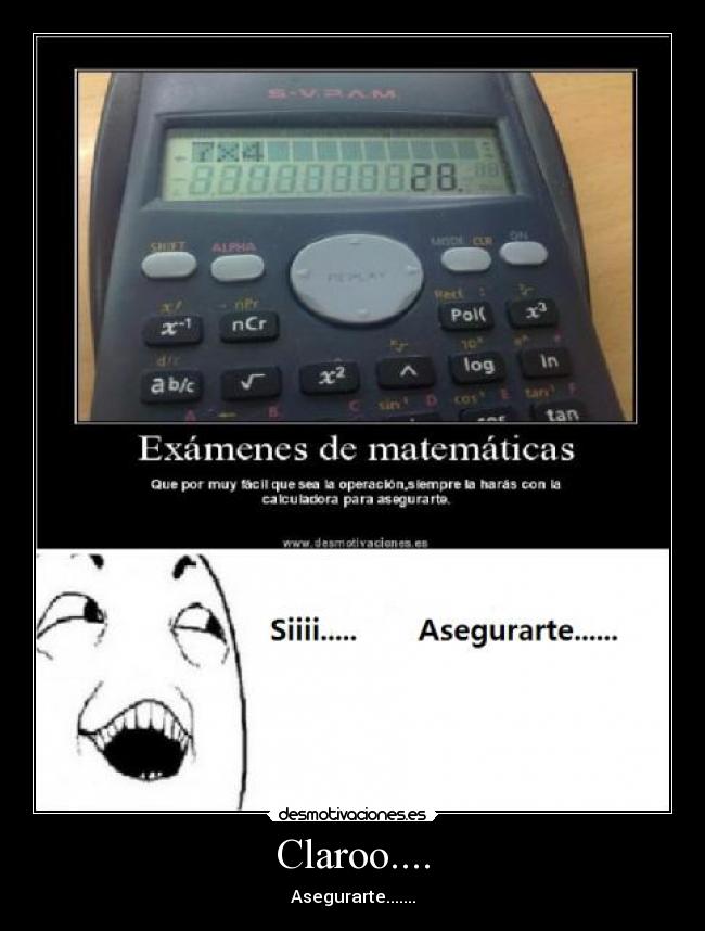 Claroo.... - Asegurarte.......