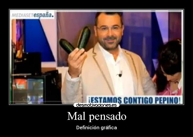 Mal pensado -