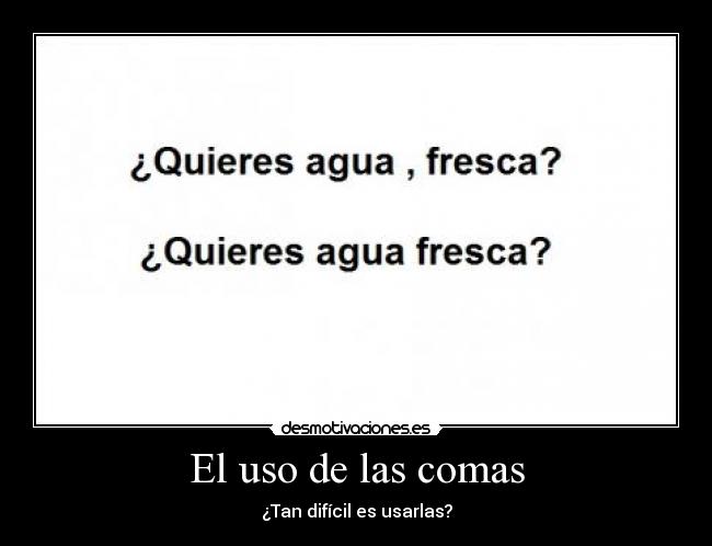 El uso de las comas -