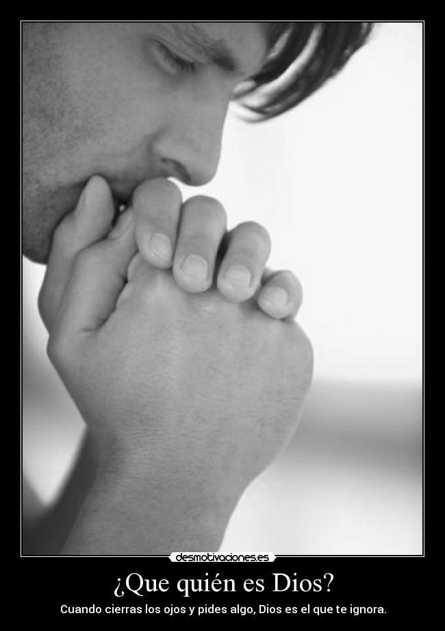 ¿Que quién es Dios? -