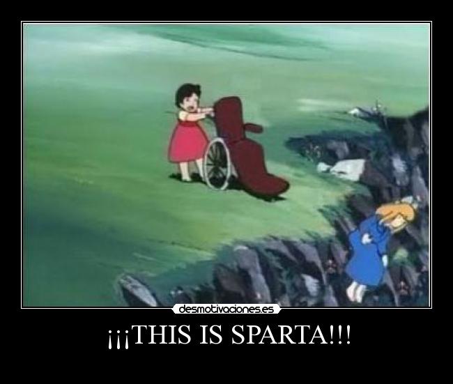 ¡¡¡THIS IS SPARTA!!! - 