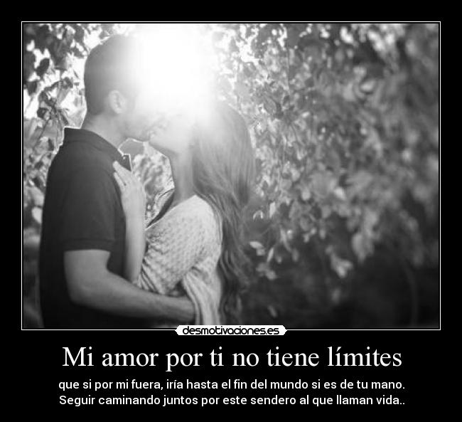 Mi amor por ti no tiene límites - 