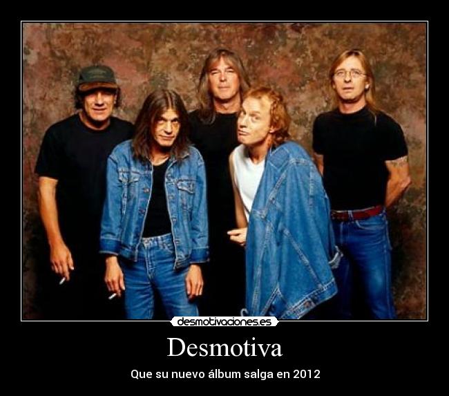 Desmotiva - Que su nuevo álbum salga en 2012