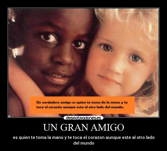 UN GRAN AMIGO - 