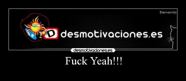 Fuck Yeah!!! - 
