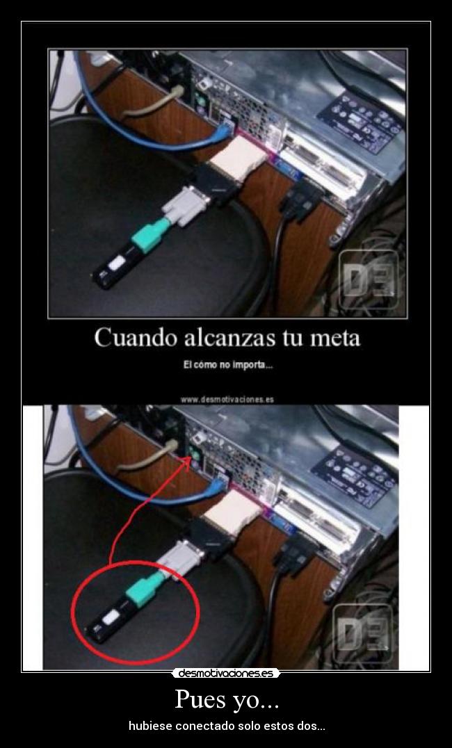 Pues yo... - hubiese conectado solo estos dos...