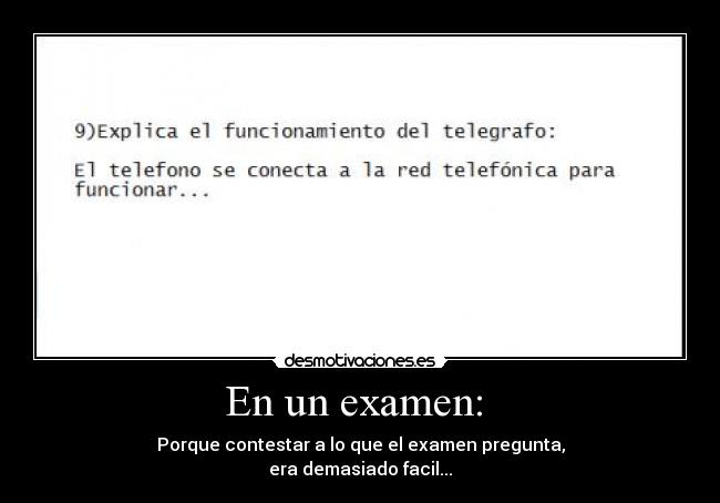 carteles xd examen pregunta zurdy desmotivaciones