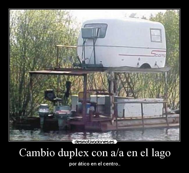Cambio duplex con a/a en el lago - por ático en el centro..