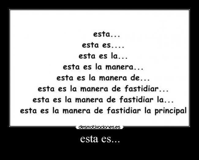 esta es... - 