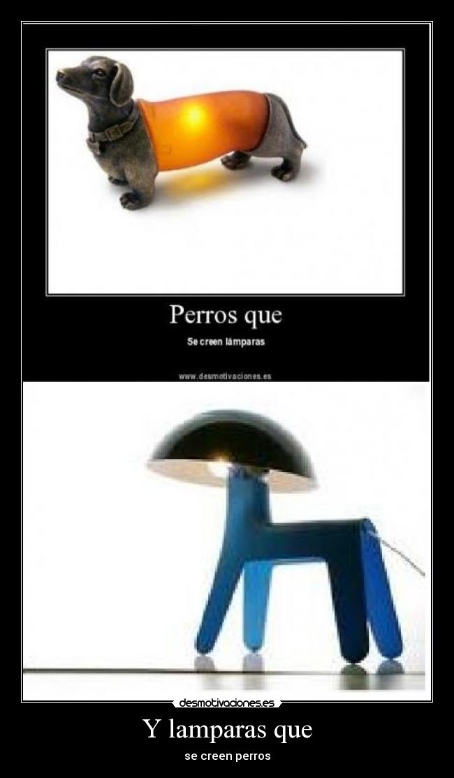 Y lamparas que - 
