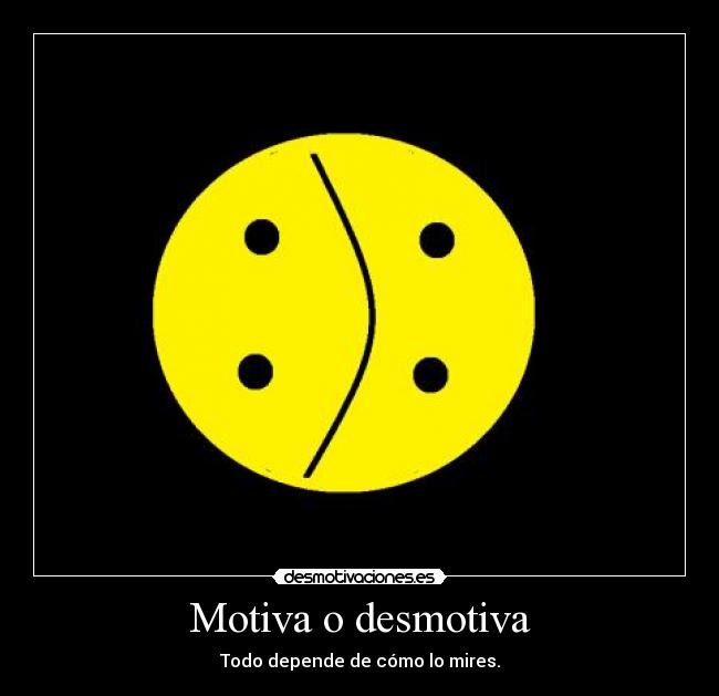 Motiva o desmotiva -