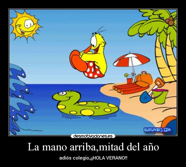 La mano arriba,mitad del año - 