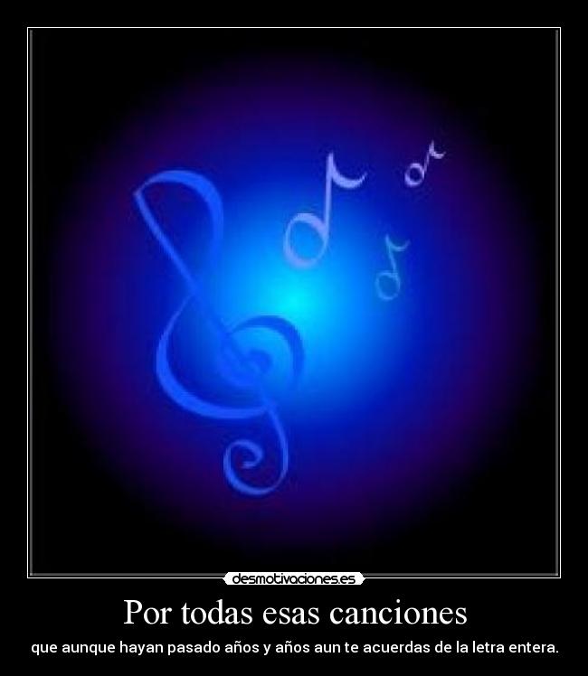 Por todas esas canciones -